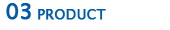 03 Product Overview